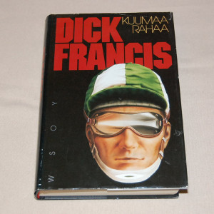 Dick Francis Kuumaa rahaa